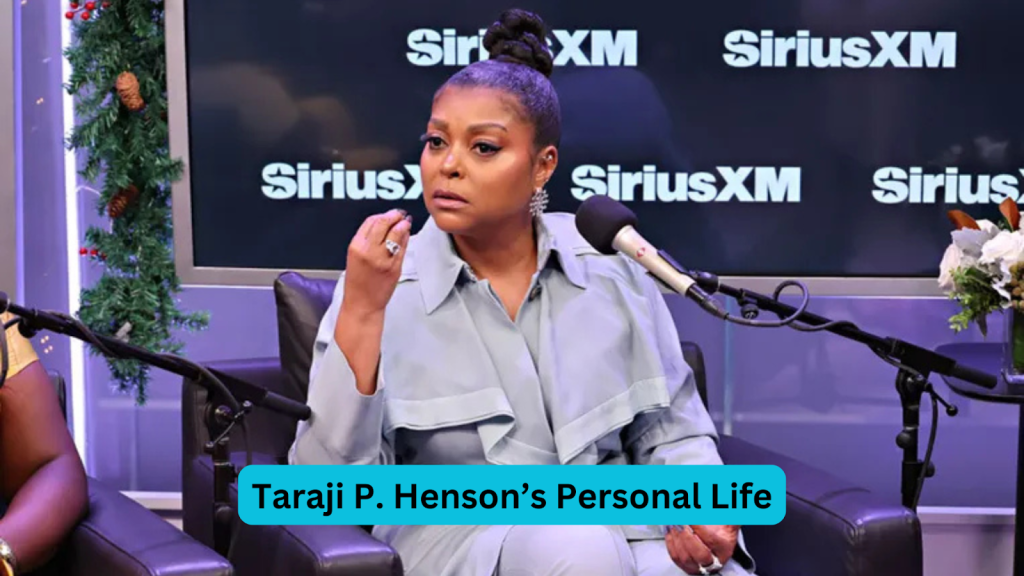 Taraji P. Henson’s Personal Life